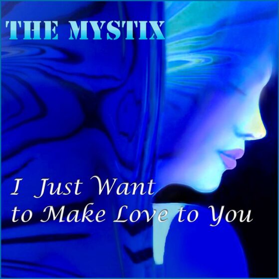 I Just Want to Make Love to You - The Mystix